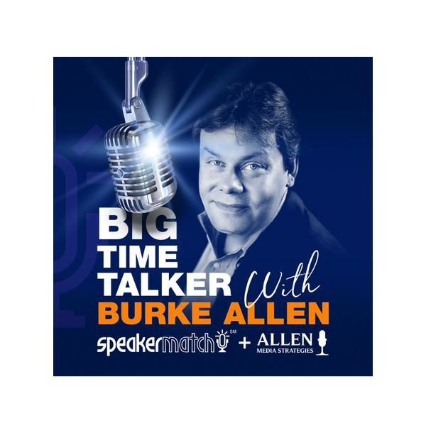 4. Big Time Talker with Burke Allen